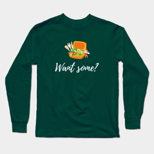 Want some? Lunch box Long Sleeve T-Shirt